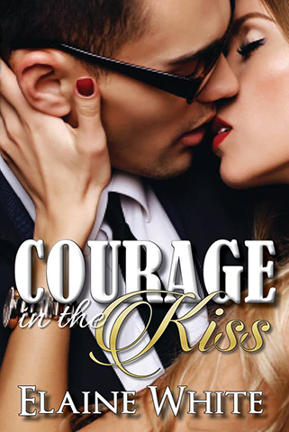 Courage in the Kiss